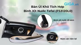 1727857614934-ban-ui-kho-tich-hop-binh-xit-nuoc-tefal-fs3120l0-6 (1).jpg