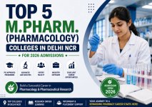 Top 5 M.Pharm. (Pharmacology) Colleges in Delhi NCR for 2026 Admissions.jpg