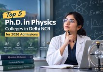 Top 5 Ph.D. in Physics Colleges in Delhi NCR for 2026 Admissions.jpg