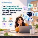 Can Generative AI Development Services Actually Reduce Your Content Team's Workload_.jpg