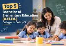 Top 5 Bachelor of Elementary Education (B.El.Ed.) Colleges in Delhi NCR.jpg