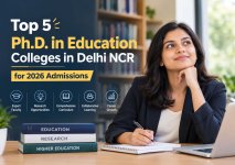 Top 5 Ph.D. in Education Colleges in Delhi NCR for 2026 Admissions.jpg