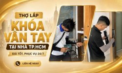 Thợ lắp khóa vân tay tại nhà TP.HCM, giá tốt, phục vụ 247